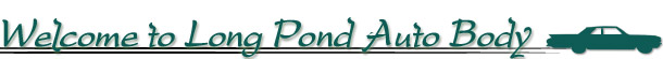 Welcome to Long Pond Auto Body, Long Pond Auto Body, Rochester NY, 585.227.7300